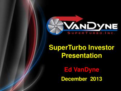 VanDyne SuperTurbo Inc. Presentation