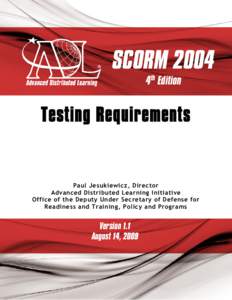Sharable Content Object Reference Model (SCORM[removed]3rd Edition Conformance Requirements Version 1.1