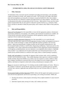 Rice University Policy No. 805 ENVIRONMENTAL HEALTH AND OCCUPATIONAL SAFETY PROGRAM I. Policy Statement