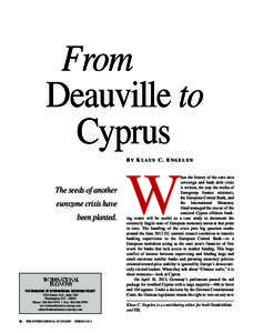 From Deauville to Cyprus BY KLAUS C. ENGELEN  The seeds of another