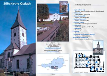 Stiftskirche Ossiach  Sehenswürdigkeiten 1 Apsis (Altarraum) Hochaltar (Maria Himmelfahrt) und Apsidenaltäre 2 Mittelschiff