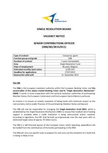 SINGLE RESOLUTION BOARD VACANCY NOTICE SENIOR CONTRIBUTIONS OFFICER (SRB/ADType of contract Function group and grade