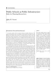  Commentary  Public Schools as Public Infrastructure Roles for Planning Researchers  Jeffrey M. Vincent
