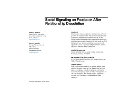Social Signaling on Facebook After Relationship Dissolution Oliver L. Haimson Abstract