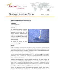 11 FebruaryA New US Persian Gulf Strategy? John Hartley FDI Institute Director Summary