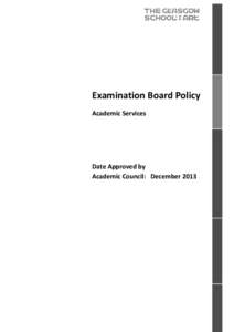 Examination Board Policy Academic Services Date Approved by Academic Council: December 2013