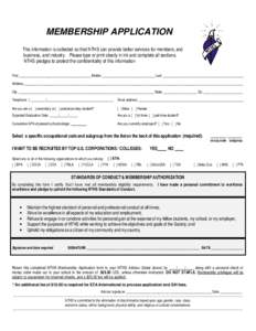 MEMBERSHIP APPLICATION This information is collected so that NTHS can provide better services for members, and business, and industry. Please type or print clearly in ink and complete all sections. NTHS pledges to protec