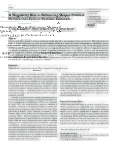 Article  A Negativity Bias in Reframing Shapes Political Preferences Even in Partisan Contexts  Social Psychological and