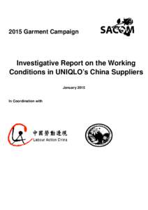 2015 Garment Campaign  Investigative Report on the Working Conditions in UNIQLO’s China Suppliers January 2015