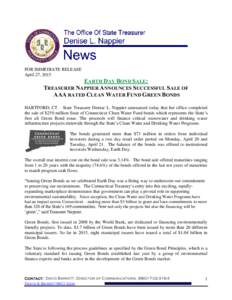 FOR IMMEDIATE RELEASE April 27, 2015 EARTH DAY BOND SALE: TREASURER NAPPIER ANNOUNCES SUCCESSFUL SALE OF AAA RATED CLEAN WATER FUND GREEN BONDS