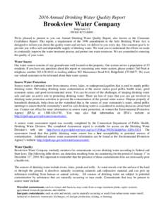 2016 Annual Drinking Water Quality Report  Brookview Water Company Ridgefield, CT PWSID #CT1180091