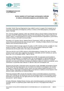 FOR IMMEDIATE RELEASE 25 OCTOBER 2013 Action needed on fit and forget contraceptive methods to reduce unintended pregnancy and abortion rates