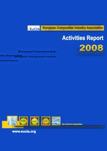 The European Composites Industry Association (EuCIA) is an umbrella organisation based in Brussels. Its main objective is the representation of the European National composite trade Associations as well as industry spec
