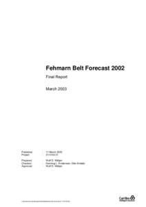 Fehmarn Belt Forecast 2002 Final Report March 2003 Published Project