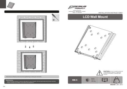 Premium Mount Inc 7300 Bolsa Ave., Westminster, CA[removed]Phone: [removed]INSTALLATION INSTRUCTIONS  LCD Wall Mount