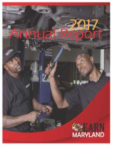 1  The two interns pictured on the front cover from the Vehicles for Change partnership funded through the EARN Maryland program began their careers in the automotive industry by taking part in the occupational training