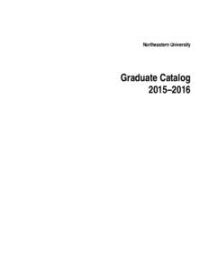 Northeastern University  Graduate Catalog 2015–2016  The University