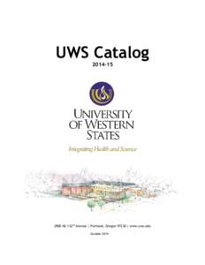 UWS Catalog[removed]NE 132nd Avenue | Portland, Oregon 97230 | www.uws.edu October 2014