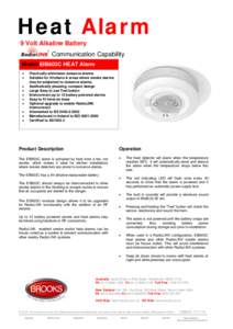 Heat Alarm 9 Volt Alkaline Battery Communication Capability Model EIB603C HEAT Alarm • •