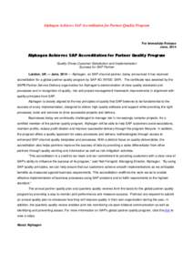 Alphagen Achieves SAP Accreditation for Partner Quality Program  For Immediate Release June, 2014  Alphagen Achieves SAP Accreditation for Partner Quality Program