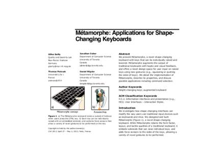 Métamorphe: Applications for ShapeChanging Keyboards Gilles Bailly Jonathan Deber  Abstract