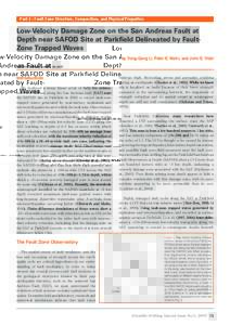 Part 3 : Fault Zone Structure, Composition, and Physical Properties  Low-Velocity Damage Zone on the San Andreas Fault at Depth near SAFOD Site at Parkfield Delineated by FaultZone Trapped Waves by Yong-Gang Li, Peter E.