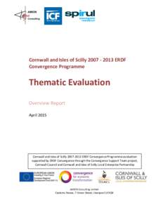 Cornwall and Isles of ScillyERDF Convergence Programme Thematic Evaluation Overview Report April 2015