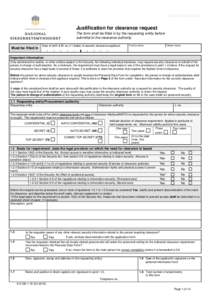 GRADERINGSMERKE  Justification for clearance request The form shall be filled in by the requesting entity before submittal to the clearance authority. Must be filled in