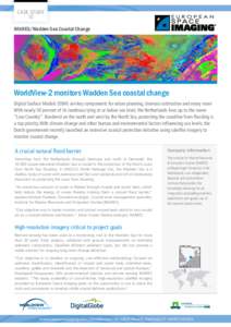 CASE STUDY 10 IMARES/Wadden Sea Coastal Change WorldView-2 monitors Wadden Sea coastal change Digital Surface Models (DSM) are key components for urban planning, biomass estimation and many more
