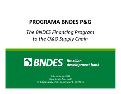 4 - Financial lines for industrial and technological development in the oil and gas sector in Brazil
