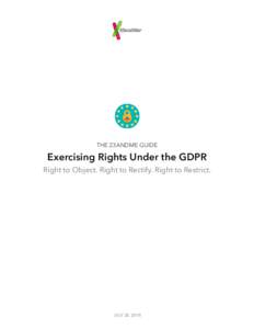 THE 23ANDME GUIDE  Exercising Rights Under the GDPR Right to Object. Right to Rectify. Right to Restrict.  JULY 20, 2018