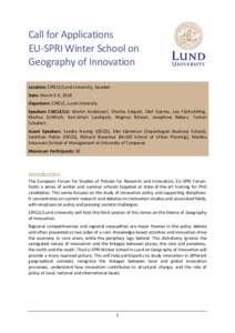 Call	for	Applications	 EU-SPRI	Winter	School	on	 Geography	of	Innovation Location:	CIRCLE/Lund	University,	Sweden	 Date:	March	5-9,	2018