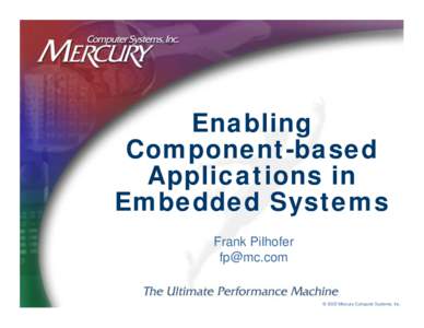 Enabling Component-based Applications in Embedded Systems Frank Pilhofer 