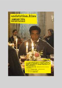 JANUAR 2014 WWW.ENDSTATION-KINO.DE 12 YEARS A SLAVE > NEU ONLY LOVERS LEFT ALIVE (OMU) / UNA NOCHE – EINE NACHT