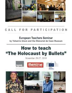 Ta r g e t History teachers in high schools and secondary schools in Europe. Applications from Balkan states, Italy, Portugal, Hungary and Eastern Europe are particularly encouraged. The Seminar Organizers For more than