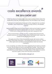 THE 2016 SHORT LEET COSLA Excellence Awards judges have been working hard to select the applications that they will bring forward to the final stage of the awards. A short leet of 3 applications from each of the categori
