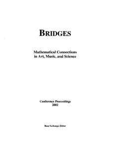 BRIDGES Mathematical Connections in Art, Music, and Science Conference Proceedings