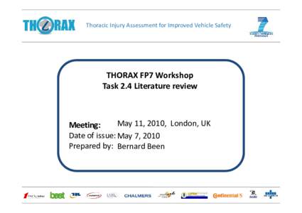 Thoracic Injury Assessment for Improved Vehicle Safety  THORAX FP7 Workshop Task 2.4 Literature review  May 11, 2010, London, UK