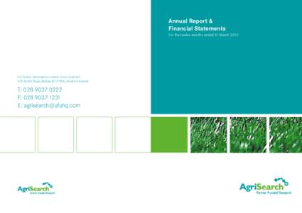 Annual Report & Financial Statements For the twelve months ended 31 March 2002 For further information contact Trevor Lockhart 475 Antrim Road, Belfast BT15 3DA, Northern Ireland