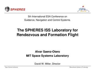 International Space Station experiments / Massachusetts Institute of Technology / SPHERES / Satellites / Space Systems Laboratory / International Space Station / Sphere / Atmospheric Neutral Density Experiment / Scientific research on the International Space Station / Spaceflight / Space technology / Spacecraft
