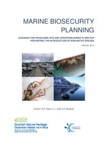 MARINE BIOSECURITY PLANNING GUIDANCE FOR PRODUCING SITE AND OPERATION-BASED PLANS FOR PREVENTING THE INTRODUCTION OF NON-NATIVE SPECIES February 2014
