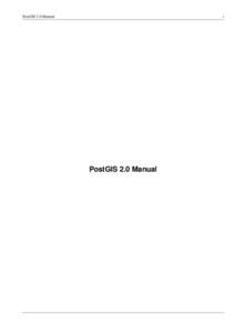 PostGIS 2.0 Manual  i PostGIS 2.0 Manual