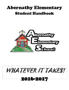Abernathy Elementary Student Handbook WHATEVER IT TAKES! i