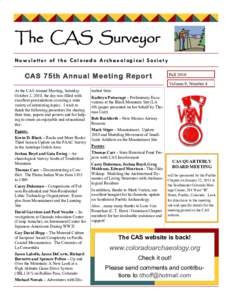 The CAS Surveyor Newsletter of the Colorado Archaeological Society CAS 75th Annual Meetin g Rep or t  Fall 2010