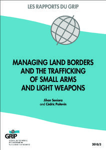 Managing Land Borders and the Trafficking of Small Arms and Light Weapons   Managing Land Borders and the Trafficking