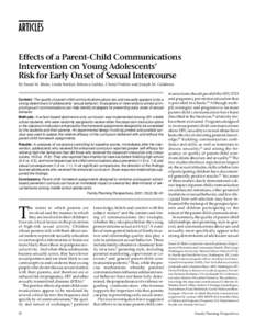ARTICLES Effects of a Parent-Child Communications Intervention on Young Adolescents’ Risk for Early Onset of Sexual Intercourse By Susan M. Blake, Linda Simkin, Rebecca Ledsky, Cheryl Perkins and Joseph M. Calabrese