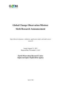 Global Change Observation Mission: Sixth Research Announcement Algorithm development, validation, application study, and multi-sensor research