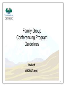 Family Group Conferencing Program Guidelines Revised AUGUST 2005