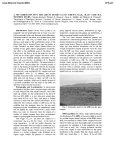 Large Meteorite Impactspdf A 2003 EXPEDITION INTO THE LIBYAN DESERT GLASS STREWN FIELD, GREAT SAND SEA, WESTERN EGYPT. Christian Koeberl1, Michael R. Rampino2, Dona A. Jalufka1, and Deborah H. Winiarski2.