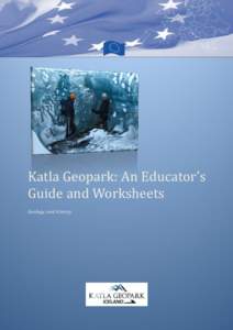 Katla Geopark: An Educator’s Guide and Worksheets Geology and history Landbrotshólar – Rootless Cones (Pseudocraters). Teaching Instructions